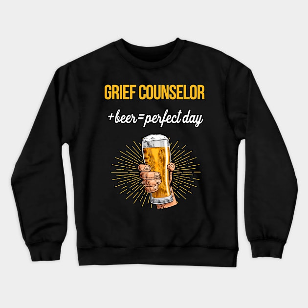 Grief Counselor Beer T-Shirt Grief Counselor Funny Gift Item Crewneck Sweatshirt by Bushf